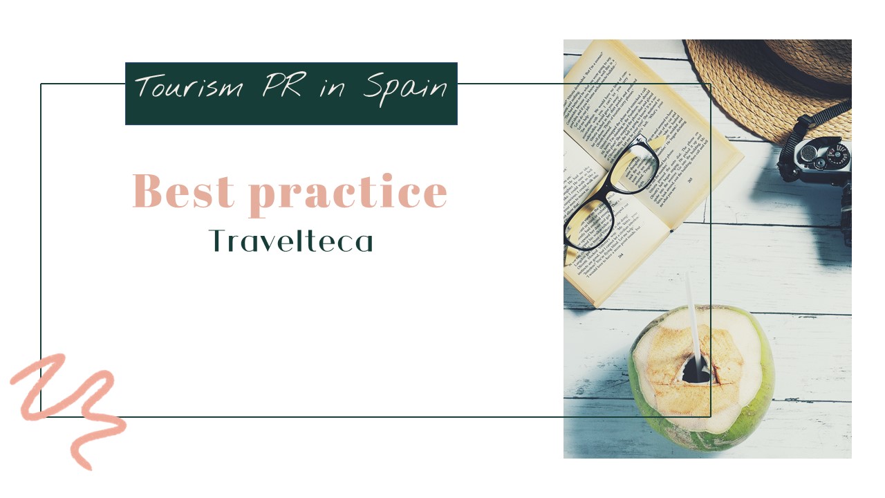 travelteca best practice pr spain